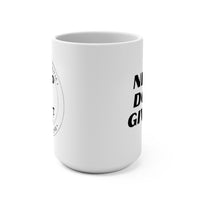 Never Give Up Mug